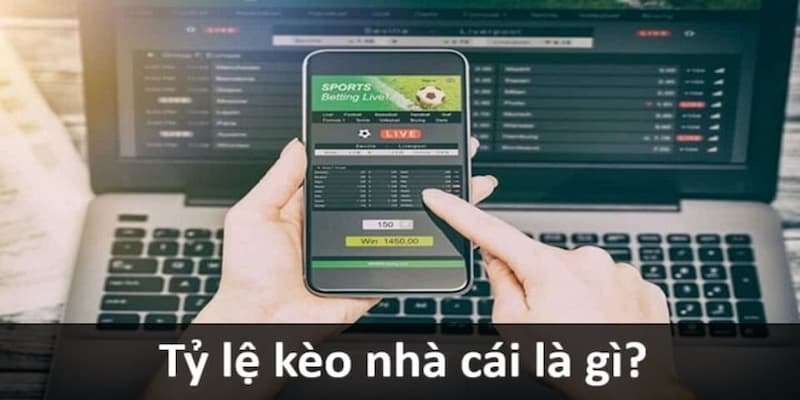 Tỷ Lệ Kèo Nhà Cái Bong88 - Nhà Thông Thái Trong Cá Độ Bóng Đá 2 Tỷ lệ kèo nhà cái là gì?